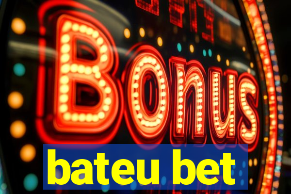 bateu bet